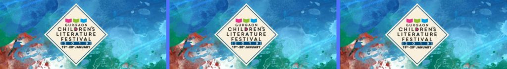 3rd Gurgaon Children’s Literature Festival – 2019